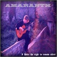 Amaranth (SRB) : I Have the Right to Remain Silent (Demo)